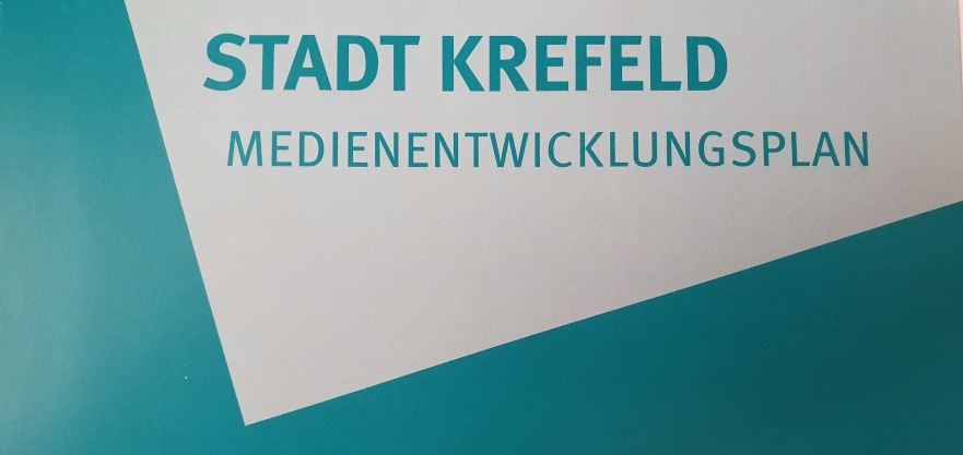 Medienentwicklungsplan der Stadt Krefeld